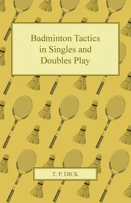 Tácticas de bádminton en individuales y dobles - Badminton Tactics in Singles and Doubles Play