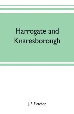 Harrogate y Knaresborough - Harrogate and Knaresborough