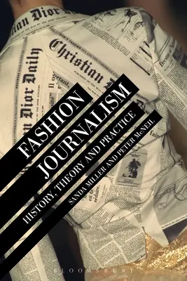 Periodismo de moda: historia, teoría y práctica - Fashion Journalism: History, Theory, and Practice