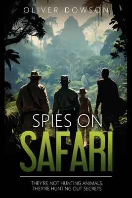 Espías en Safari - Spies on Safari
