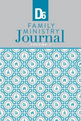 D6 Revista de Ministerio Familiar - D6 Family Ministry Journal