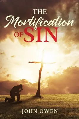 La mortificación del pecado - The Mortification of Sin