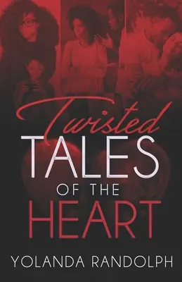 Cuentos retorcidos del corazón - Twisted Tales of the Heart