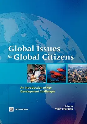 Cuestiones globales para ciudadanos globales: Una introducción a los principales retos del desarrollo - Global Issues for Global Citizens: An Introduction to Key Development Challenges