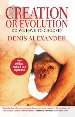 Creación o evolución: ¿Tenemos que elegir? - Creation or Evolution: Do We Have to Choose?