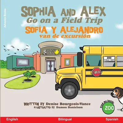 Sophia y Alex van de excursión: Sofa y Alejandro van de excursin - Sophia and Alex Go on a Field Trip: Sofa y Alejandro van de excursin