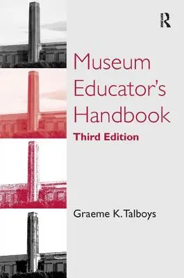 Manual del educador de museos - Museum Educator's Handbook