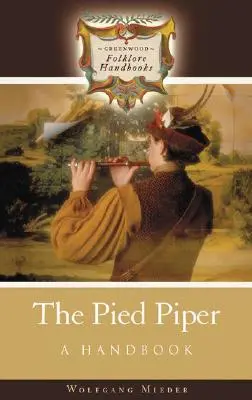 El flautista de Hamelin: Un manual - The Pied Piper: A Handbook