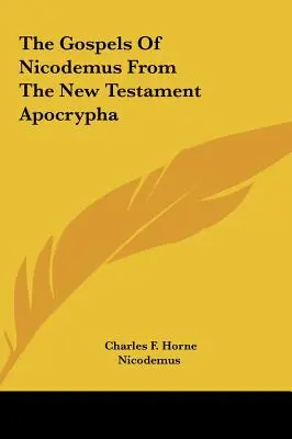 Los Evangelios de Nicodemo del Nuevo Testamento Apócrifo - The Gospels Of Nicodemus From The New Testament Apocrypha