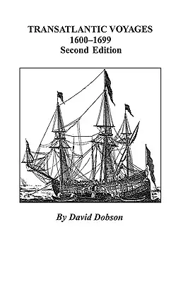 Viajes transatlánticos, 1600-1699. Segunda edición - Transatlantic Voyages, 1600-1699. Second Edition