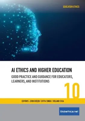 Ética en la educación superior: Buenas prácticas y orientación para educadores, alumnos e instituciones - AI Ethics and Higher Education: Good Practice and Guidance for Educators, Learners, and Institutions