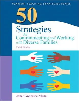 50 estrategias para comunicarse y trabajar con familias diversas - 50 Strategies for Communicating and Working with Diverse Families