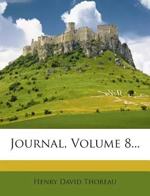 Diario, volumen 8... - Journal, Volume 8...