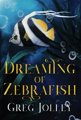 Soñando con un pez cebra - Dreaming of Zebrafish