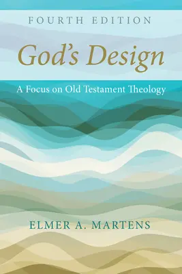 El designio de Dios, 4ª edición - God's Design, 4th Edition