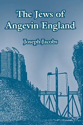 Los judíos de la Inglaterra angevina - The Jews of Angevin England