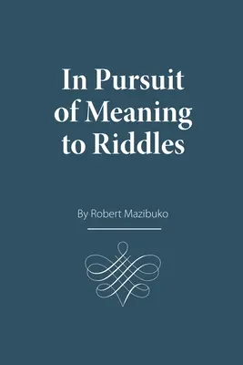 En busca del significado de los acertijos - In Pursuit of Meaning to Riddles