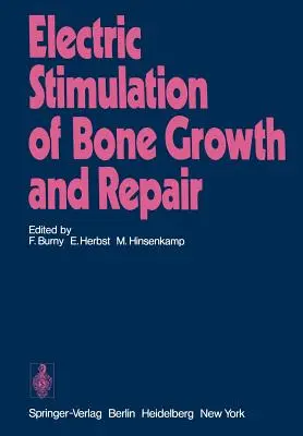 Estimulación eléctrica del crecimiento y la reparación ósea - Electric Stimulation of Bone Growth and Repair