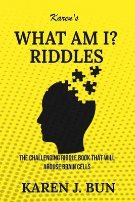 ¿Qué Soy Yo? Adivinanzas: El Desafiante Libro De Adivinanzas Que Despertará Las Células Del Cerebro» - Karen's What Am I?