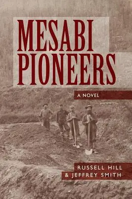 Pioneros de Mesabi - Mesabi Pioneers