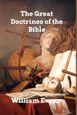 Las Grandes Doctrinas de la Biblia - The Great Doctrines of the Bible