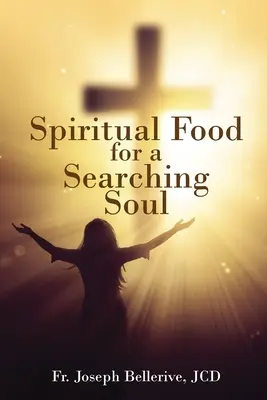 Alimento espiritual para un alma en búsqueda - Spiritual Food for a Searching Soul