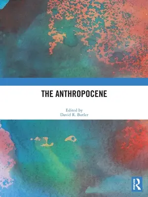 El Antropoceno - The Anthropocene