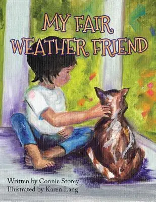 Mi amigo el buen tiempo - My Fair Weather Friend