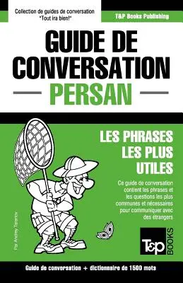 Guide de conversation Franais-Persan et dictionnaire concis de 1500 mots