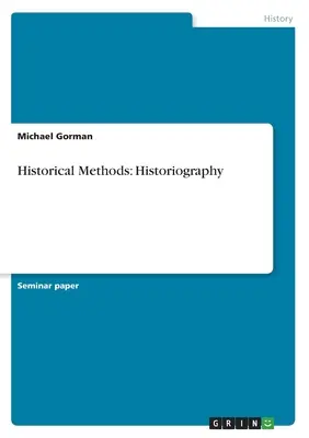 Métodos Históricos: Historiografía - Historical Methods: Historiography