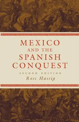 México y la conquista española - Mexico and the Spanish Conquest