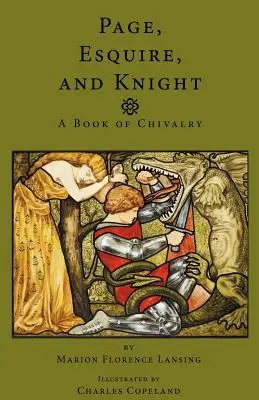 Page, Esquire and Knight: Un libro de caballería - Page, Esquire and Knight: A Book of Chivalry