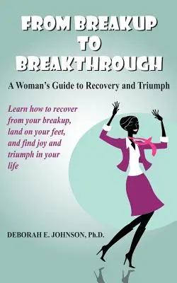 De la ruptura a la superación - From Breakup to Breakthrough