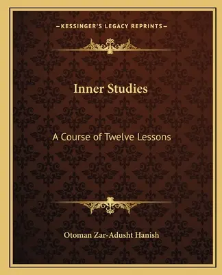 Estudios Internos: Curso de doce lecciones - Inner Studies: A Course of Twelve Lessons