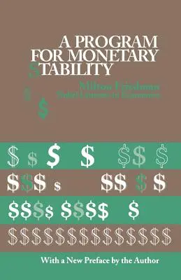 Un programa para la estabilidad monetaria - A Program for Monetary Stability