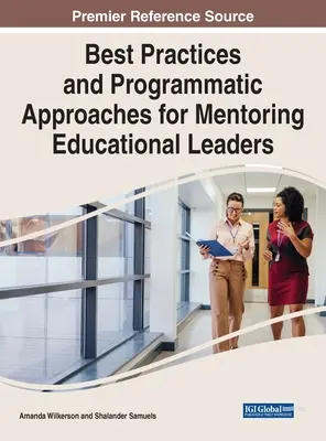 Buenas prácticas y enfoques programáticos para la tutoría de líderes educativos - Best Practices and Programmatic Approaches for Mentoring Educational Leaders