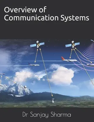 Visión general de los sistemas de comunicación: Sistemas de comunicación - Overview of Communication Systems: Communication Systems