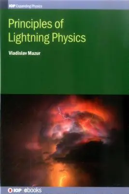 Principios de la física del rayo - Principles of Lightning Physics