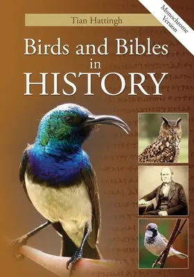 Aves y Biblias en la Historia (Versión Monocroma) - Birds & Bibles in History (Monochrome Version)