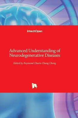 Comprensión Avanzada de las Enfermedades Neurodegenerativas - Advanced Understanding of Neurodegenerative Diseases