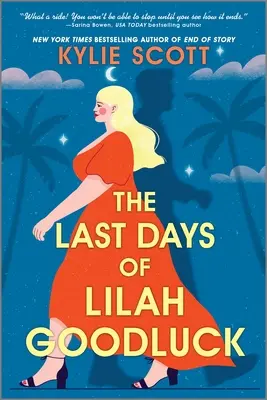 Los últimos días de Lilah Goodluck - The Last Days of Lilah Goodluck