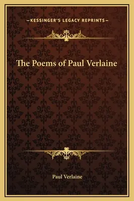 Los poemas de Paul Verlaine - The Poems of Paul Verlaine