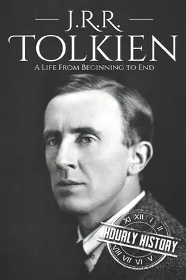 J. R. R. Tolkien: Una vida de principio a fin - J. R. R. Tolkien: A Life from Beginning to End