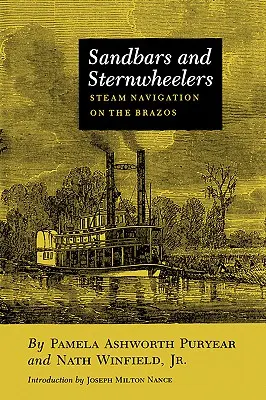 Sandbars and Sternwheelers: La navegación a vapor en el Brazos - Sandbars and Sternwheelers: Steam Navigation on the Brazos