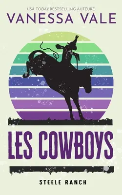 Los Vaqueros - Les Cowboys