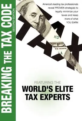 Breaking The Tax Code 2ª Edición - Breaking The Tax Code 2nd Edition