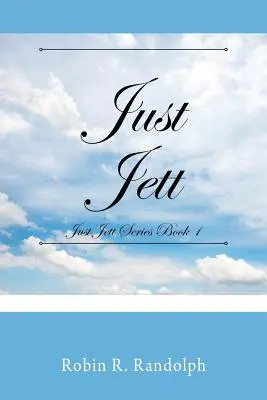 Sólo Jett Just Jett Series Libro 1 - Just Jett: Just Jett Series Book 1