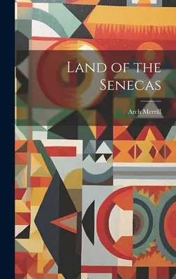 Tierra de los Sénecas - Land of the Senecas