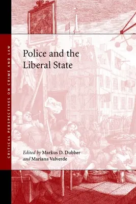 La policía y el Estado liberal - Police and the Liberal State