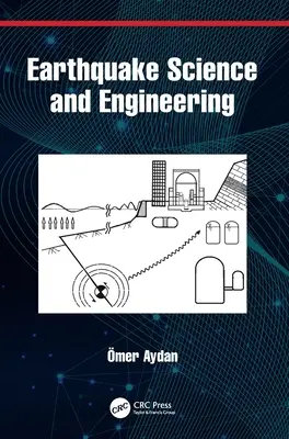 Ciencia e ingeniería de los terremotos - Earthquake Science and Engineering